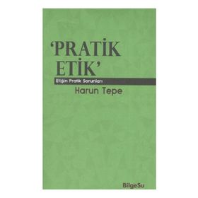 Pratik Etik - Harun Tepe