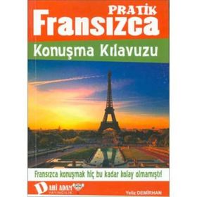 PRATIK FRANSIZCA KONUŞMA KILAVUZU - GENEL