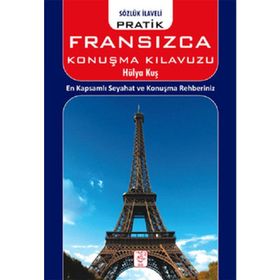 Pratik Fransızca Konuşma Kılavuzu - Hülya Kuş