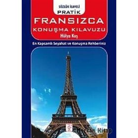 Pratik Fransızca Konuşma Kılavuzu - Hülya Kuş