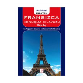 Pratik Fransızca Konuşma Kılavuzu - Hülya Kuş
