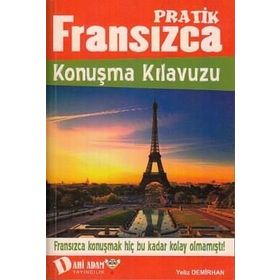 PRATIK FRANSIZCA KONUŞMA KILAVUZU - MUSTAFA İSLAMOĞLU; SABRI YARMALI