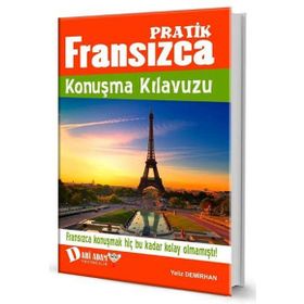 PRATIK FRANSIZCA KONUŞMA KILAVUZU - MUSTAFA İSLAMOĞLU; SABRI YARMALI