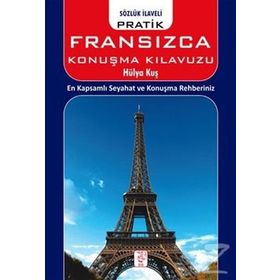 Pratik Fransızca Konuşma Klavuzu - Hülya Kuş