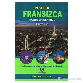 Pratik Fransızca Konuşma Klavuzu - Hülya Kuş