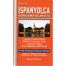 PRATIK İSPANYOLCA KONUŞMA KILAVUZU - GENEL