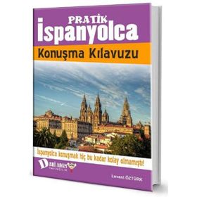PRATIK İSPANYOLCA KONUŞMA KILAVUZU - GENEL