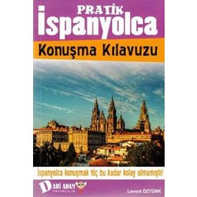 PRATIK İSPANYOLCA KONUŞMA KILAVUZU - GENEL