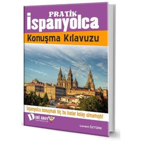 PRATIK İSPANYOLCA KONUŞMA KILAVUZU - GENEL