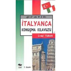 PRATIK İTALYANCA KONUŞMA KILAVUZU - KOLEKTIF