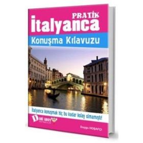 PRATIK İTALYANCA KONUŞMA KILAVUZU - KOLEKTIF