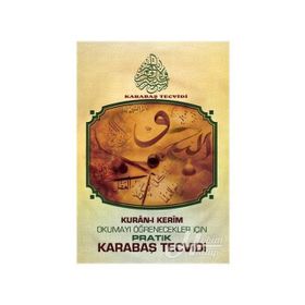 PRATIK KARABAŞ TECVIDI KUR'AN-I KERIM OKUMAYI ÖĞRENECEKLERI İÇIN - KOLEKTIF