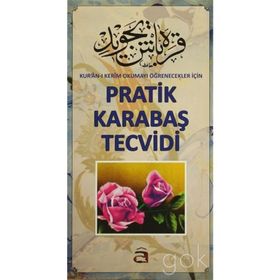 PRATIK KARABAŞ TECVIDI KUR'AN-I KERIM OKUMAYI ÖĞRENECEKLERI İÇIN - KOLEKTIF
