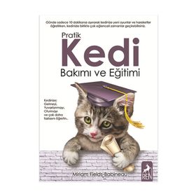 Pratik Kedi Bakımı ve Eğitimi - Miriam Fields Babineau