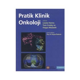 PRATIK KLINIK ONKOLOJI - PRACTICAL CLINICAL ONCOLOGY
