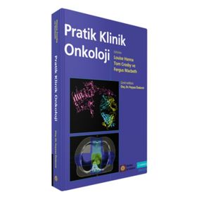 PRATIK KLINIK ONKOLOJI - PRACTICAL CLINICAL ONCOLOGY