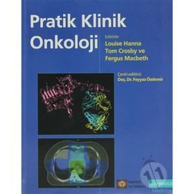 PRATIK KLINIK ONKOLOJI - PRACTICAL CLINICAL ONCOLOGY