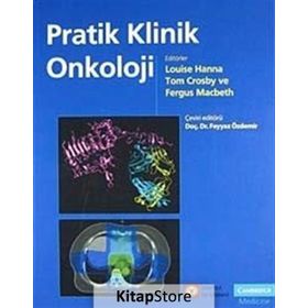 PRATIK KLINIK ONKOLOJI - PRACTICAL CLINICAL ONCOLOGY
