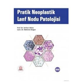 Pratik Neoplastik Lenf Nodu Patolojisi-Ankara Nobel Tıp Kitabevleri
