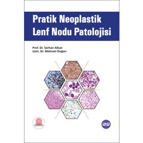 Pratik Neoplastik Lenf Nodu Patolojisi-Ankara Nobel Tıp Kitabevleri