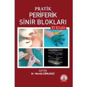 Pratik Periferik Sinir Blokları El Kitabı - Ankara Nobel Tıp Kitabevi