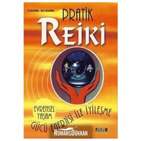 PRATIK REIKI GÜCÜ VE ENERJISI İLE İYİLEŞME - RASHMI SHARMA, MAHARAJ KRISHAN SHARMA