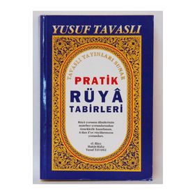 Pratik Rüya Tabirleri Kod B46 - Yusuf Tavaslı