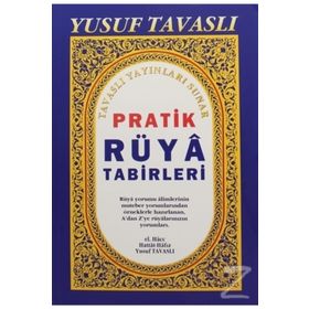 Pratik Rüya Tabirleri Kod B46 - Yusuf Tavaslı