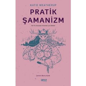 Pratik Şamanizm - Katie Weatherup