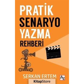 Pratik Senaryo Yazma Rehberi - Serkan Ertem