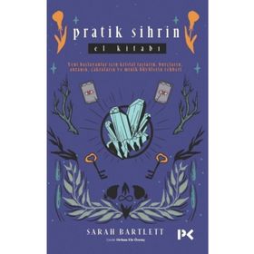 Pratik Sihrin El Kitabı - Sarah Bartlett