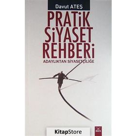 Pratik Siyaset Rehberi - Davut Ateş