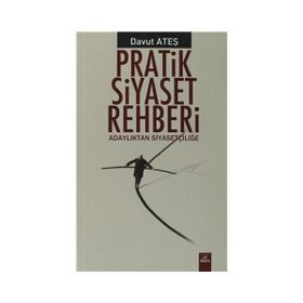 Pratik Siyaset Rehberi - Davut Ateş