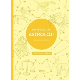 Pratik ve Kolay Astroloji Zeynep İrem Çağlar