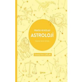 Pratik ve Kolay Astroloji Zeynep İrem Çağlar