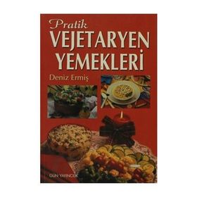 PRATIK VEJETARYEN YEMEKLERI - DENIZ ERMİŞ