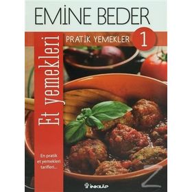 PRATIK YEMEKLER 1 - ET YEMEKLERI - EMINE BEDER