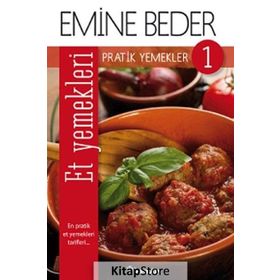 PRATIK YEMEKLER 1 - ET YEMEKLERI - EMINE BEDER