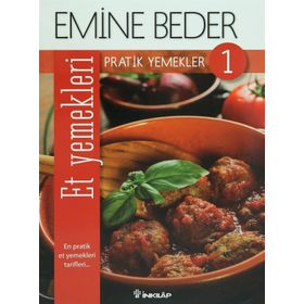 PRATIK YEMEKLER 1 - ET YEMEKLERI - EMINE BEDER