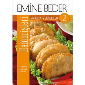 PRATIK YEMEKLER 2 - HAMUR İŞLERI - EMINE BEDER