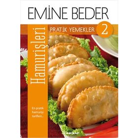 PRATIK YEMEKLER 2 - HAMUR İŞLERI - EMINE BEDER