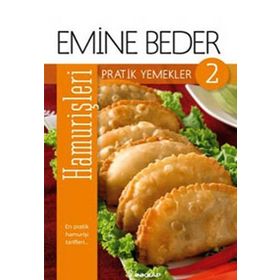 PRATIK YEMEKLER 2 - HAMUR İŞLERI - EMINE BEDER