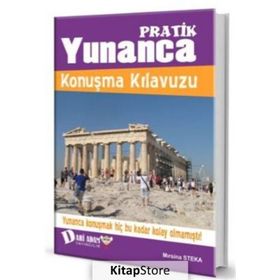 Pratik Yunanca Konuşma Kılavuzu - Mırsina Steka