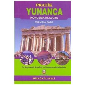 PRATIK YUNANCA KONUŞMA KLAVUZU - AZMI AKSOY