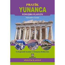 Pratik Yunanca Konuşma Klavuzu Sözlük İlaveli - Yükselen Erdal