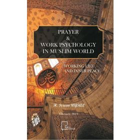 Prayer and Work Psychology In Muslim World Gece Akademi