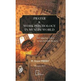 Prayer and Work Psychology In Muslim World Gece Akademi