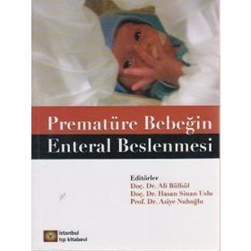 Prematüre Bebeğin Enteral Beslenmesi - Ali Bülbül