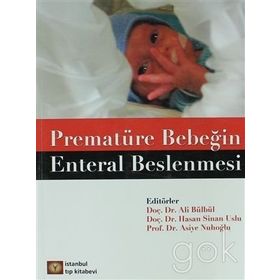 Prematüre Bebeğin Enteral Beslenmesi - Asiye Nuhoğlu