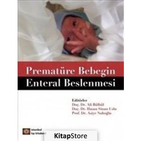 Prematüre Bebeğin Enteral Beslenmesi - Asiye Nuhoğlu